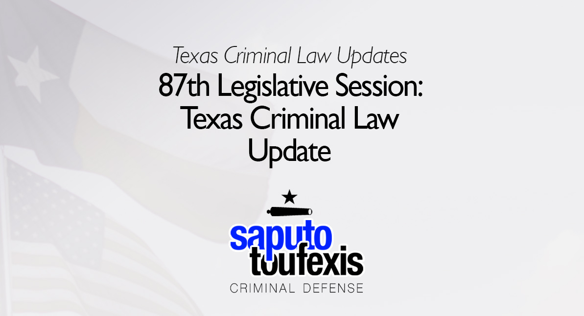 87th Legislative Session: Texas Criminal Law Update