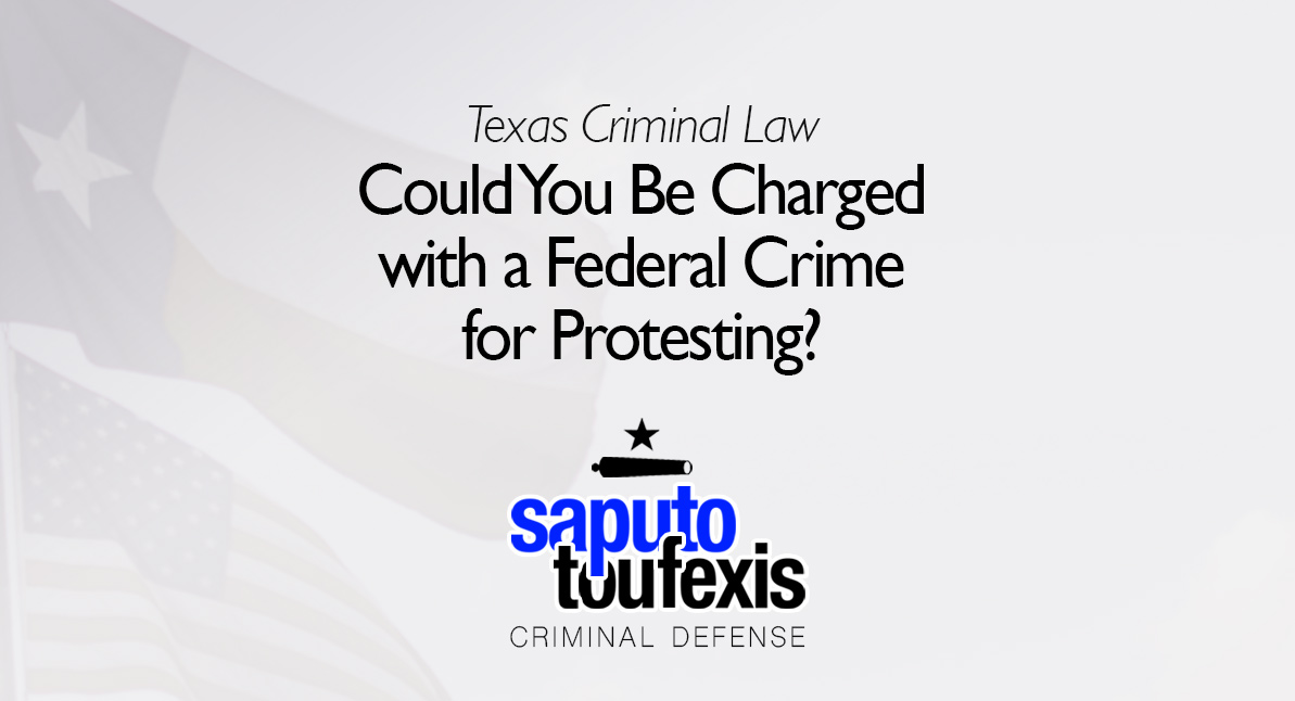 Could You Be Charged with a Federal Crime for Protesting?