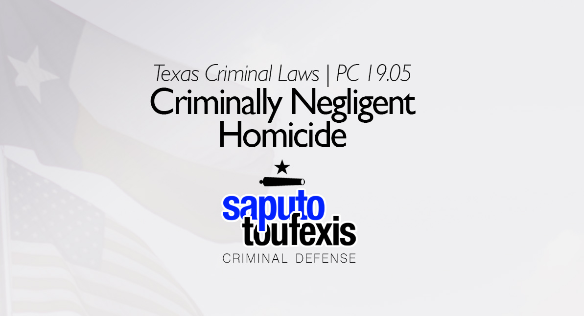 Texas Criminally Negligent Homicide text over US and American flags