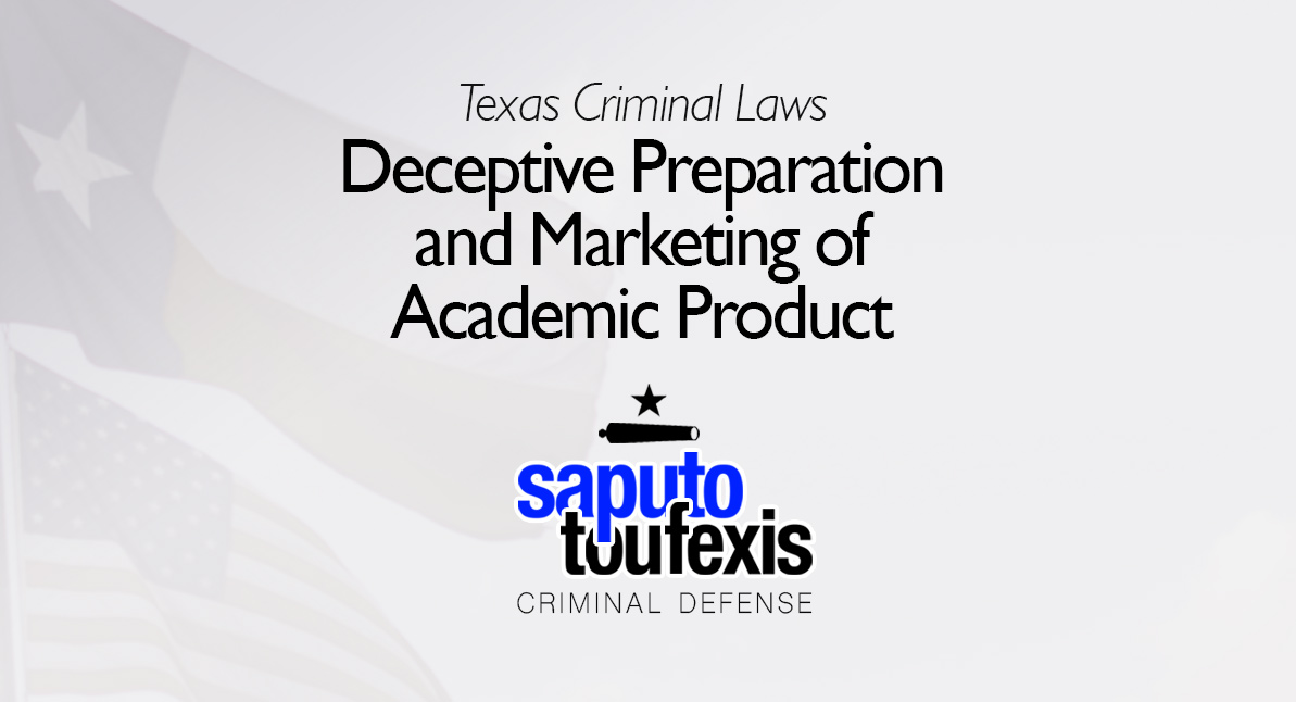 Texas Deceptive Preparation and Marketing of Academic Product Law text over Texas and US flags