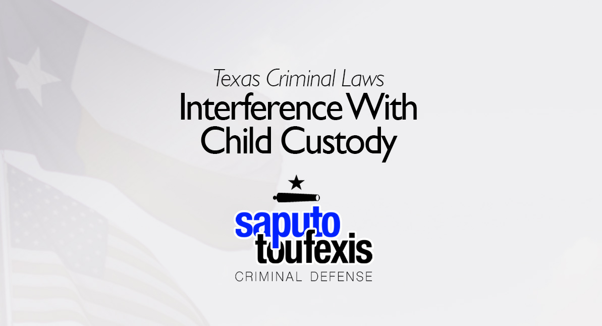 Interference With Child Custody text over Texas and US flags