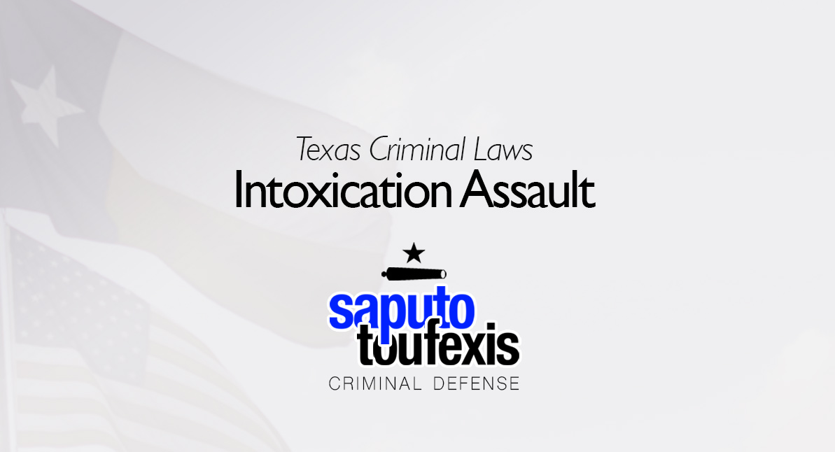 Intoxication Assault text over Texas and US flags