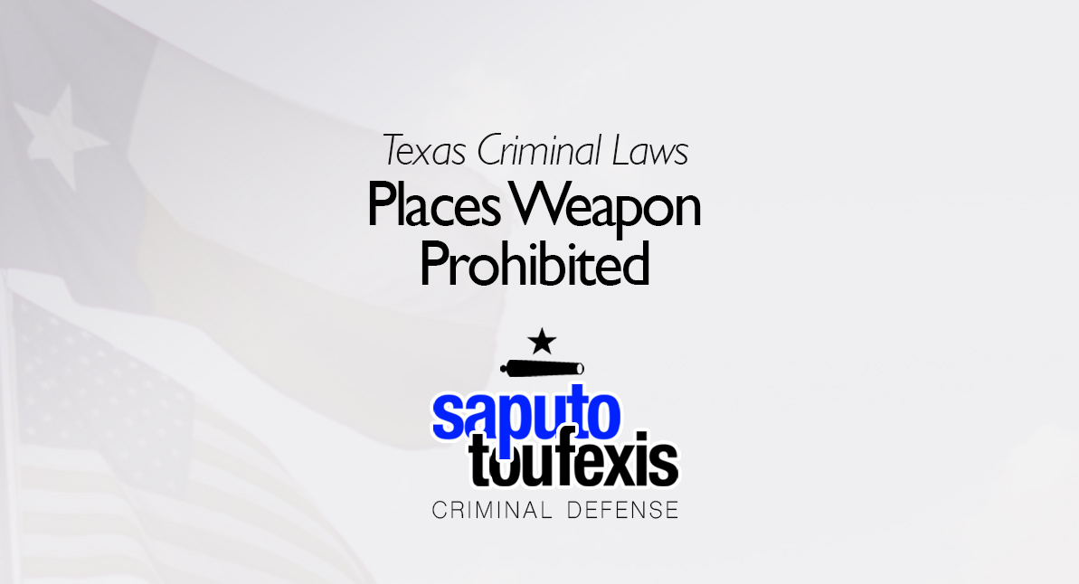 Texas Places Weapons Prohibited Law text over Texas and US flags