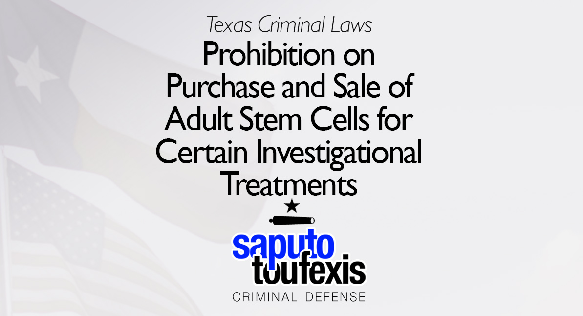 Texas Prohibition on Purchase and Sale of Adult Stem Cells text over Texas and American flags with logo