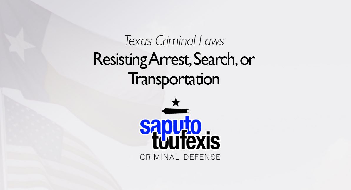 Resisting Arrest Law text over Texas and US flags