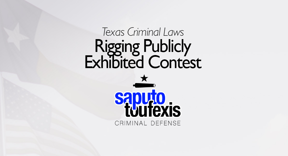 Rigging Publicly Exhibited Contest Law text over US and Texas flags