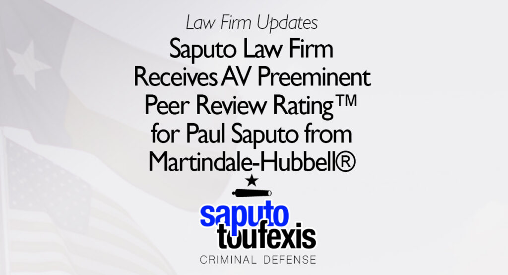 Saputo Toufexis Criminal Defense Receives AV Preeminent Peer Review
