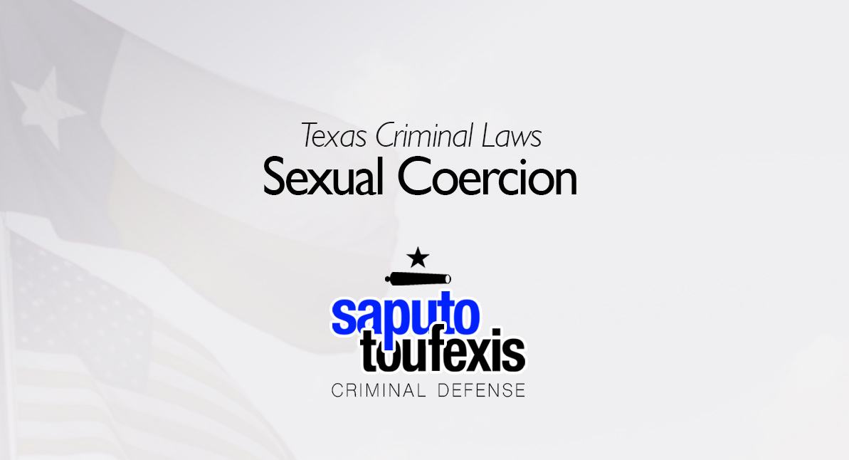Sexual Coercion law text in front of Texas flag and American flag