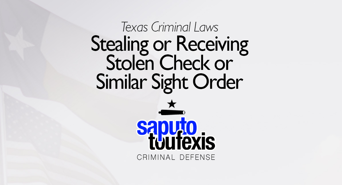 Texas Stealing or Receiving Stolen Check Law text over Texas and US flags
