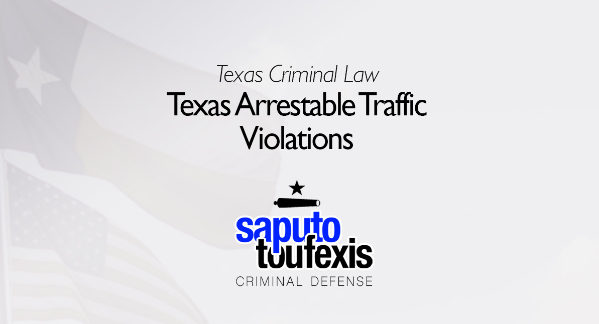 Arrestable Traffic Violations in Texas text over flags
