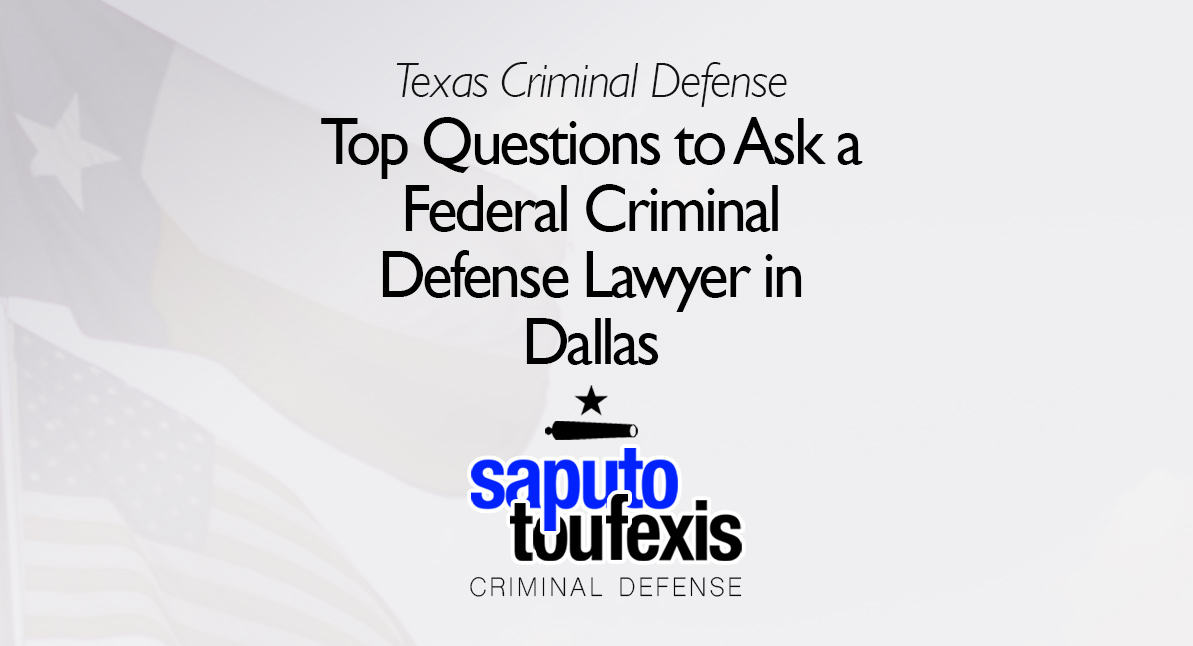Top Questions to Ask a Federal Criminal Defense Lawyer in Dallas