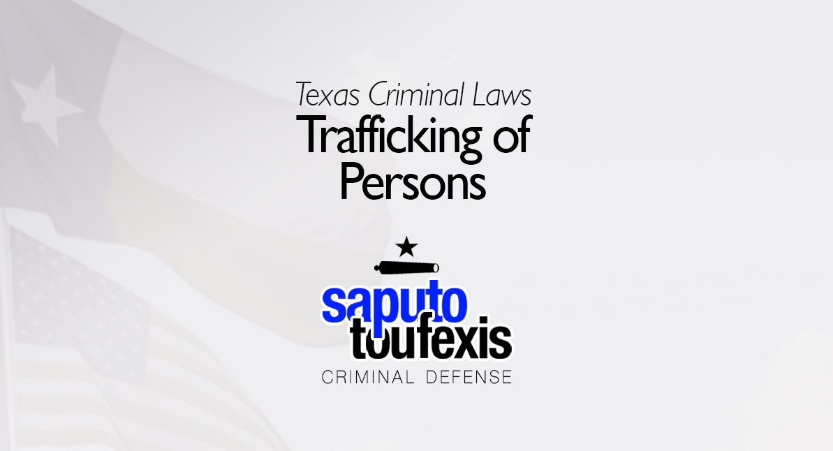 Texas Trafficking of Persons Law text over Texas and American Flags
