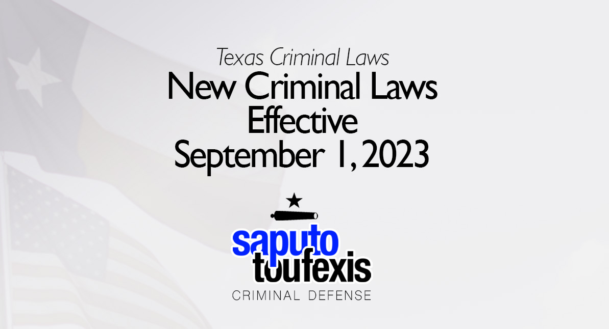 New Texas Criminal Laws Effective September 1, 2023