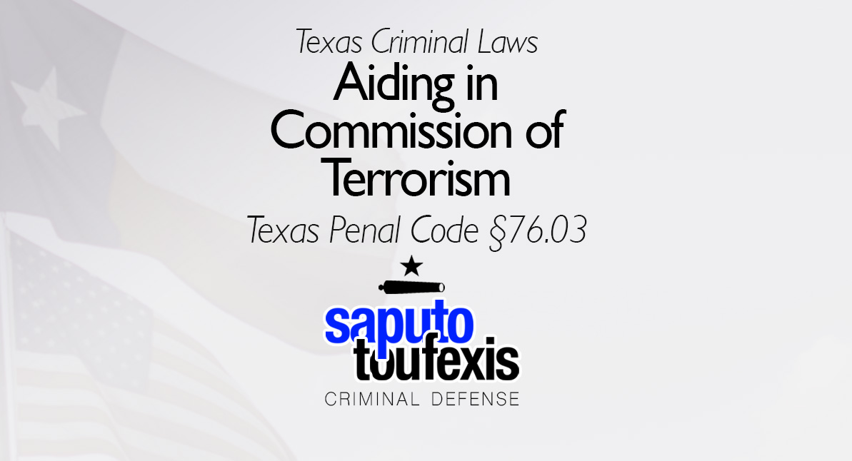 Texas Aiding in Commission of Terrorism law text over AMerican and Texas flags