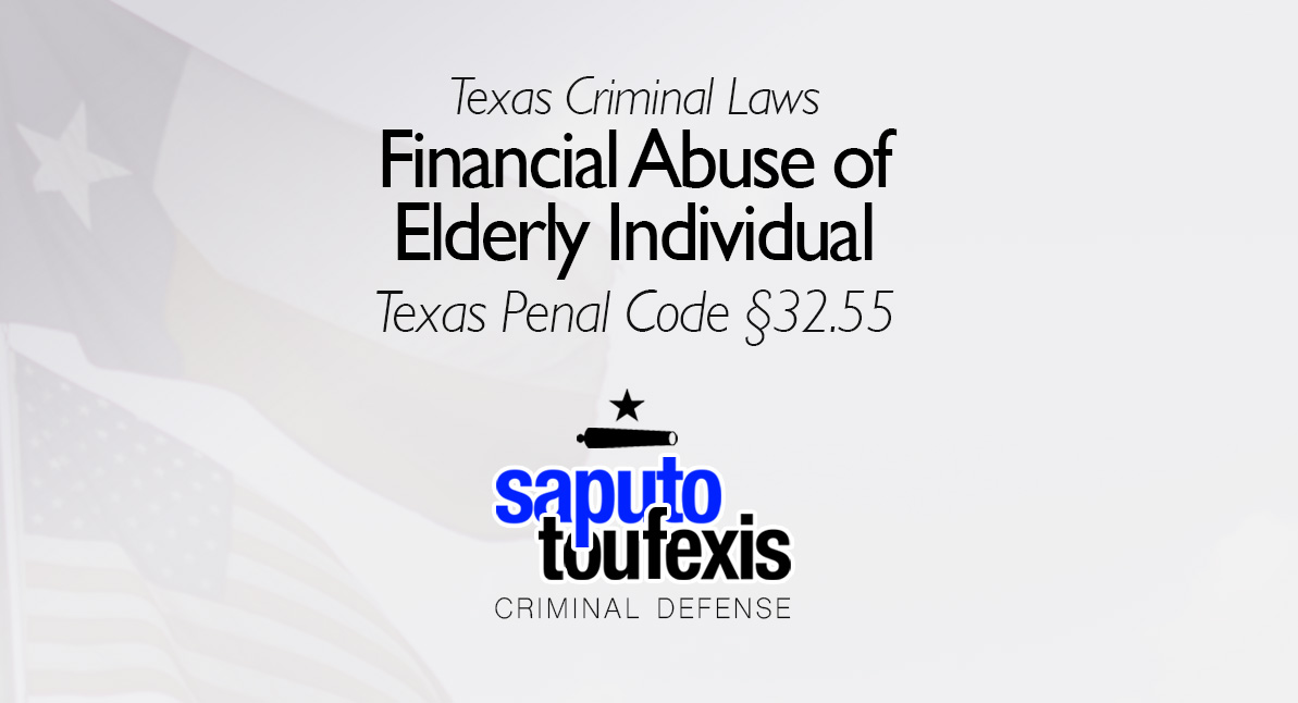 Texas Financial Abuse of Elderly Individual text over Texas and American flags