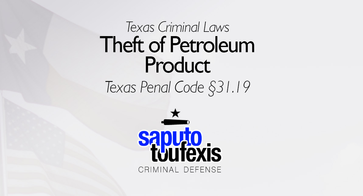Theft of Petroleum Product text over Texas and US flags