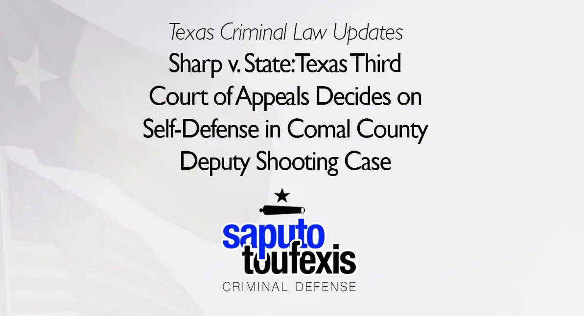 Sharp v. State text over Texas and US flags above Saputo Toufexis Logo