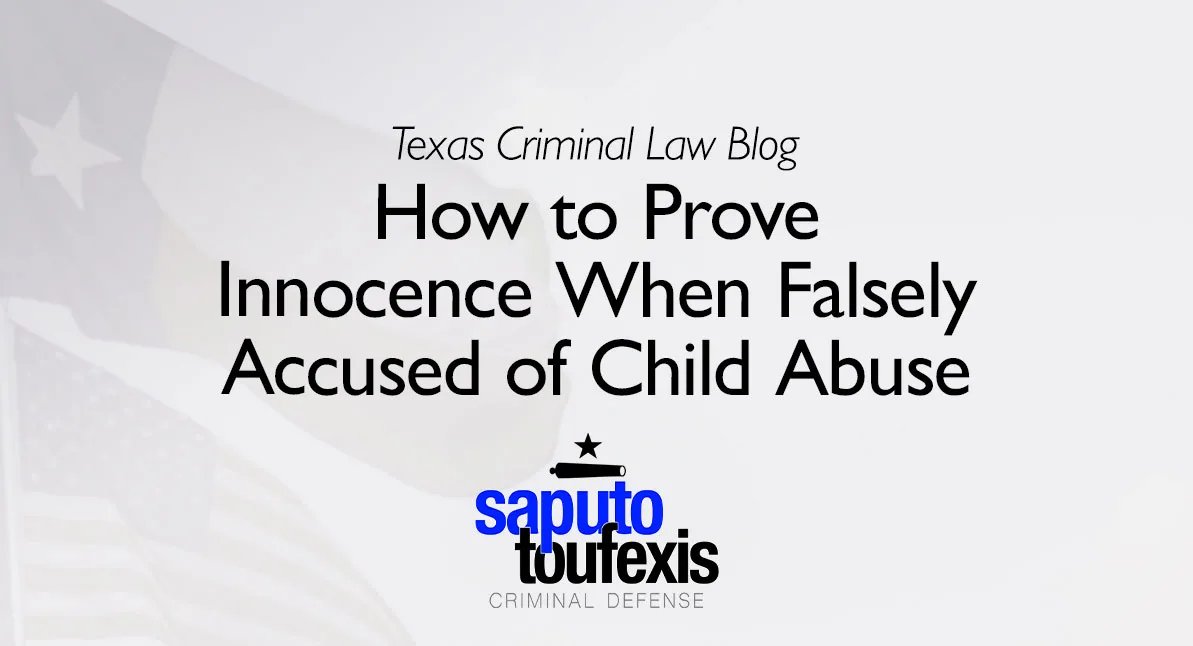 How to Prove Innocence When Falsely Accused of Child Abuse?