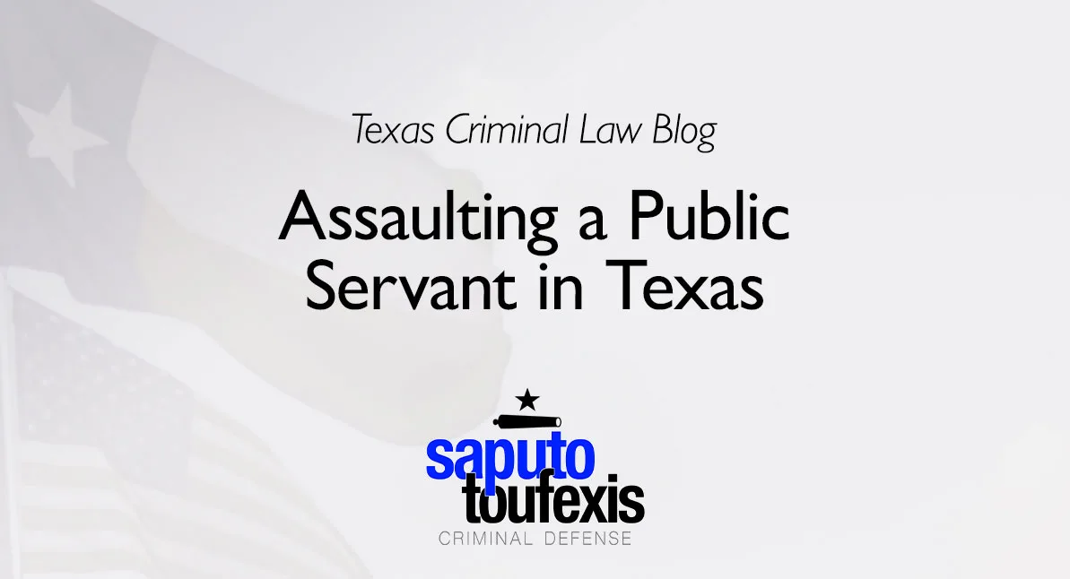 Assaulting a Public Servant in Texas