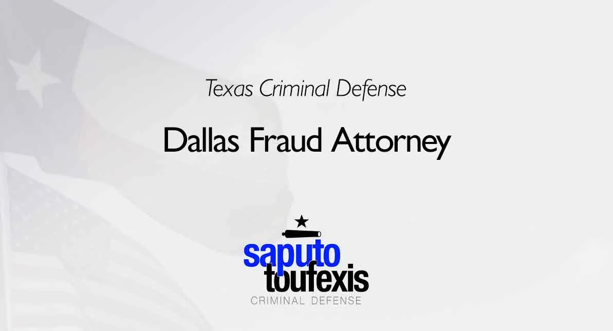 Dallas Fraud Attorney Texas Criminal Defense