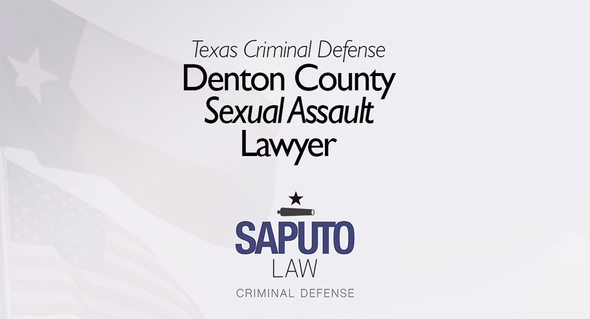 Denton County Sexual Assault Attorney Featured Image with Saputo Law logo and Texas flag